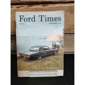 Ford Times October 1963 Magazine (Fords, Fairlanes, Falcons, & Thunderbirds '64)
